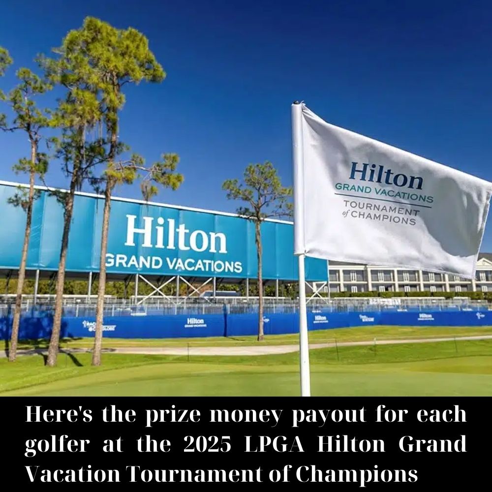 Here's the prize money payout for each golfer at the 2025 LPGA Hilton