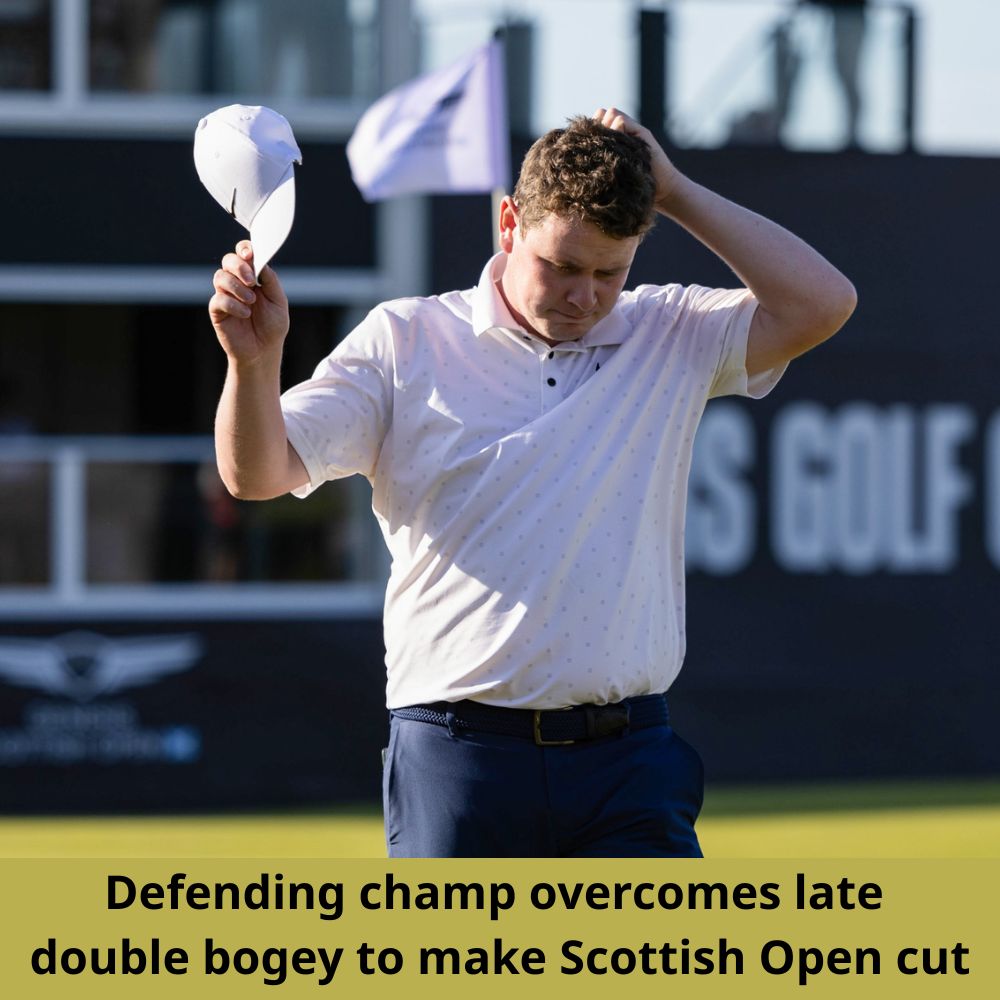Defending champ overcomes late double bogey to make Scottish Open cut ...